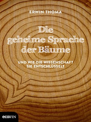 cover image of Die geheime Sprache der Bäume
